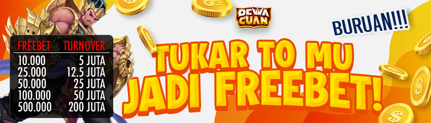 TURNOVER TUKAR FREEBET DEWACUAN